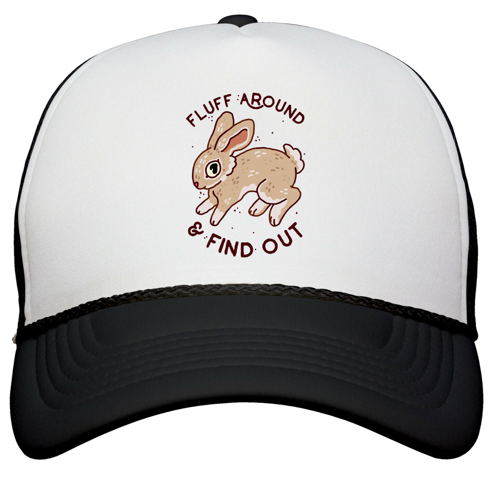 Fluff Around And Find Out Snapback Trucker Hat